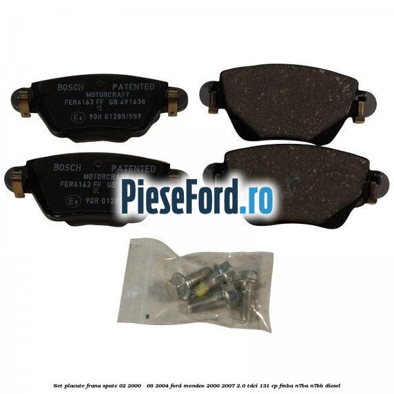 Set placute frana spate (02/2000 - 08/2004) Ford Mondeo 2000-2007 2.0 TDCi 131 cp FMBA, N7BA, N7BB diesel