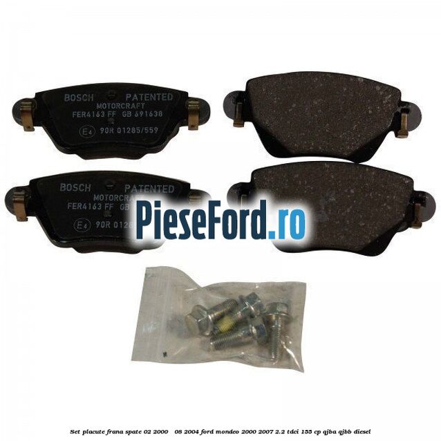 Set placute frana spate (02/2000 - 08/2004) Ford Mondeo 2000-2007 2.2 TDCi 155 cp QJBA, QJBB diesel