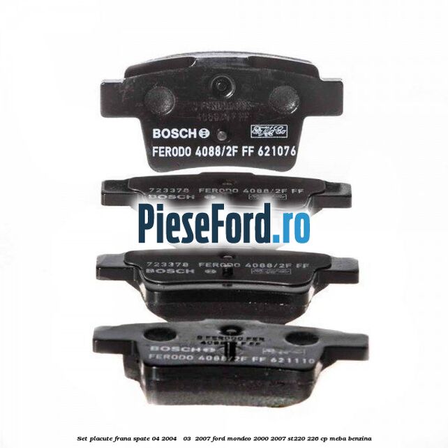 Set placute frana spate (04/2004 - 03 /2007) Ford Mondeo 2000-2007 ST220 226 cp MEBA benzina