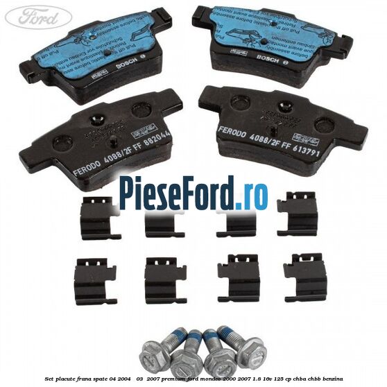 Set placute frana spate (04/2004 - 03 /2007) premium Ford Mondeo 2000-2007 1.8 16V 125 cp CHBA, CHBB benzina