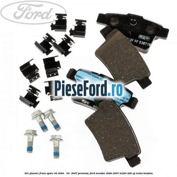 Set placute frana spate (04/2004 - 03 /2007) premium Ford Mondeo 2000-2007 ST220 226 cp MEBA benzina
