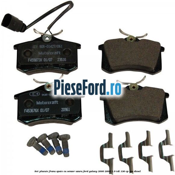 Set placute frana spate cu senzor uzura Ford Galaxy 2000-2006 1.9 TDI 130 cp ASZ diesel