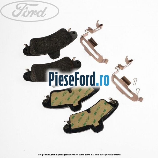 Set placute frana spate Ford Mondeo 1993-1996 1.8 4x4 115 cp