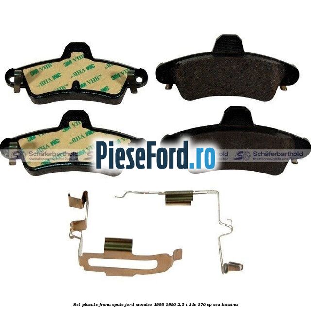 Set placute frana spate Ford Mondeo 1993-1996 2.5 i 24V 170 cp SEA benzina