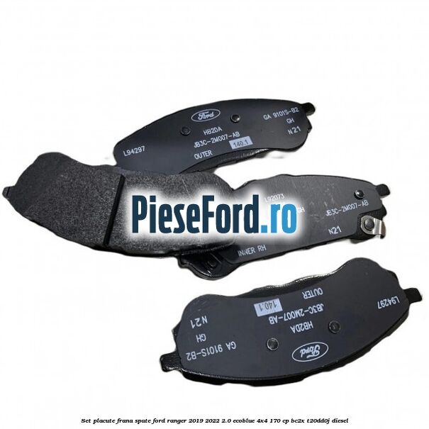 Set placute frana spate Ford Ranger 2019-2022 2.0 EcoBlue 4x4 170 cp BC2X, T20DD0J diesel