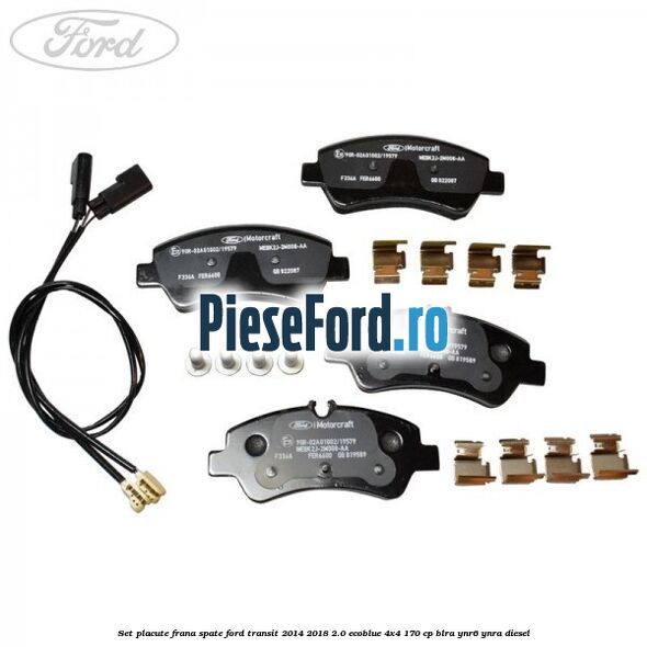 Set placute frana spate Ford Transit 2014-2018 2.0 EcoBlue 4x4 170 cp Set placute frana spate Ford Transit 2014-2018 2.0 EcoBlue 4x4 170 cp BLRA, YNR6, YNRA diesel