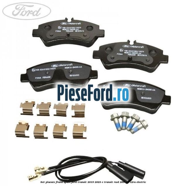 Set placute frana spate Ford Transit 2019-2023 E-TRANSIT RWD 269  cp C2RA electric