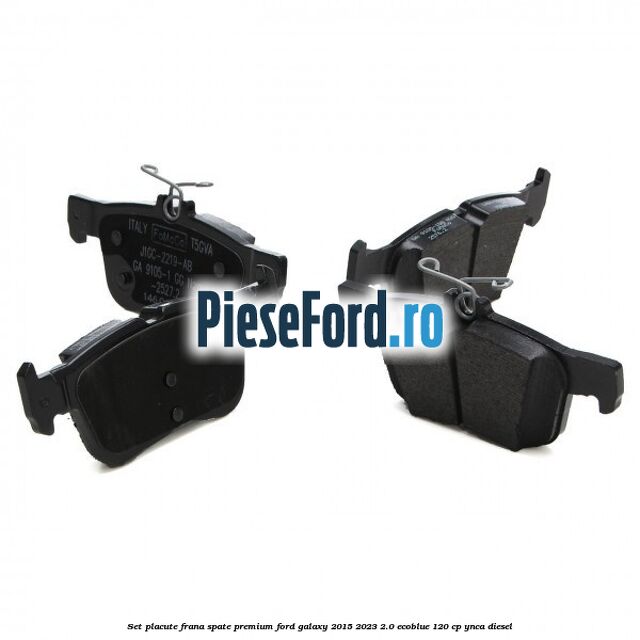 Set placute frana spate premium Ford Galaxy 2015-2023 2.0 EcoBlue 120 cp YNCA diesel