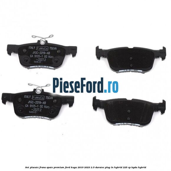 Set placute frana spate premium Ford Kuga 2019-2023 2.5 Duratec Plug-in-Hybrid 225 cp Set placute frana spate premium Ford Kuga 2019-2023 2.5 Duratec Plug-in-Hybrid 225 cp BGDA hybrid