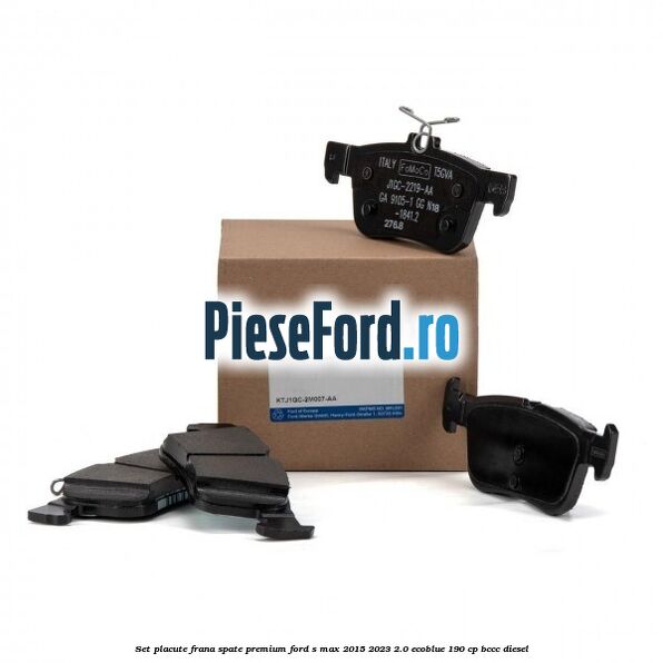 Set placute frana spate premium Ford S-Max 2015-2023 2.0 EcoBlue 190 cp BCCC diesel