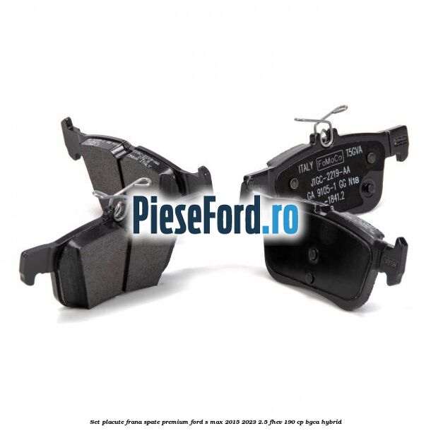 Set placute frana spate premium Ford S-Max 2015-2023 2.5 FHEV 190 cp BGCA hybrid