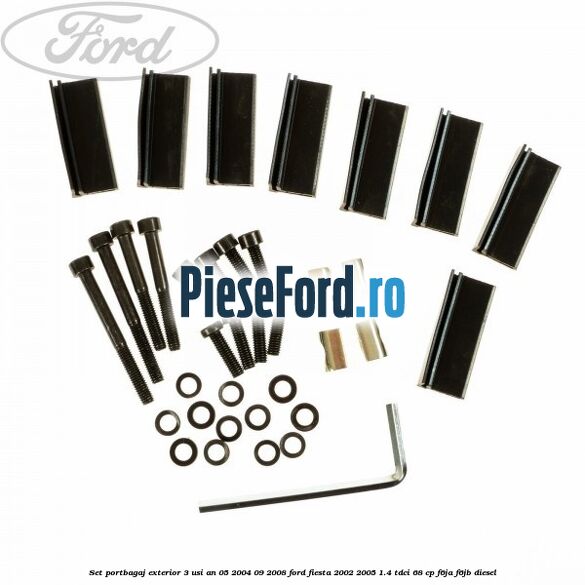 Set portbagaj exterior 3 usi an 05/2004-09/2008 Ford Fiesta 2002-2005 1.4 TDCi 68 cp F6JA, F6JB diesel