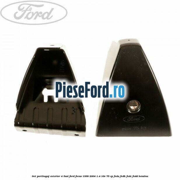 Set portbagaj exterior (4/5Usi) Ford Focus 1998-2004 1.4 16V 75 cp Set portbagaj exterior (4/5Usi) Ford Focus 1998-2004 1.4 16V 75 cp FXDA, FXDB, FXDC, FXDD benzina
