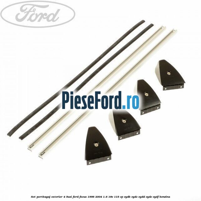Set portbagaj exterior (4/5Usi) Ford Focus 1998-2004 1.8 16V 115 cp EYDB, EYDC, EYDD, EYDE, EYDF benzina