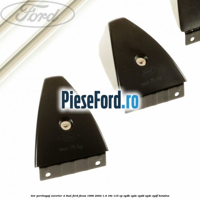 Set portbagaj exterior (4/5Usi) Ford Focus 1998-2004 1.8 16V 115 cp EYDB, EYDC, EYDD, EYDE, EYDF benzina
