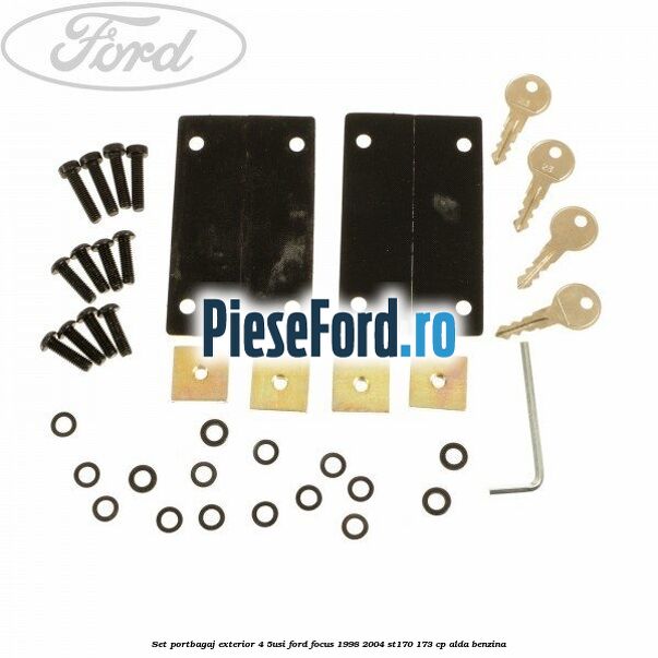 Set portbagaj exterior (4/5Usi) Ford Focus 1998-2004 ST170 173 cp ALDA benzina