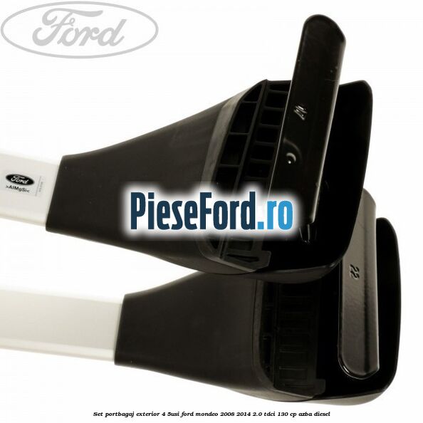 Set portbagaj exterior (4/5Usi) Ford Mondeo 2008-2014 2.0 TDCi 130 cp AZBA diesel