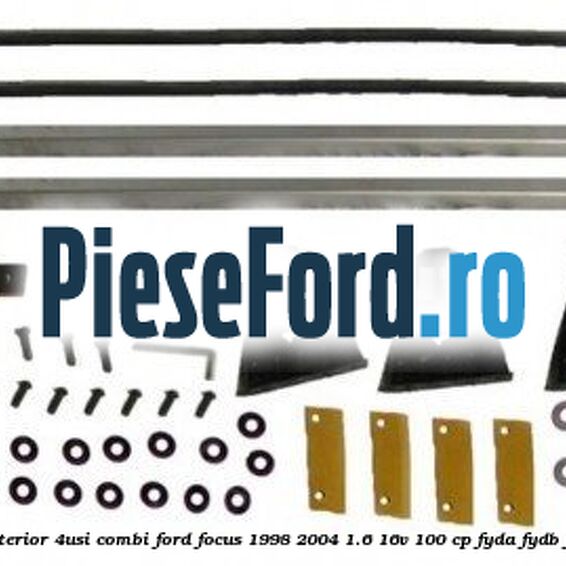 Set portbagaj exterior (4Usi Combi) Ford Focus 1998-2004 1.6 16V 100 cp FYDA, FYDB, FYDC, FYDD benzina