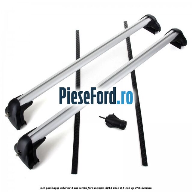 Set portbagaj exterior 5 usi combi Ford Mondeo 2014-2018 2.5 149 cp S7CB benzina