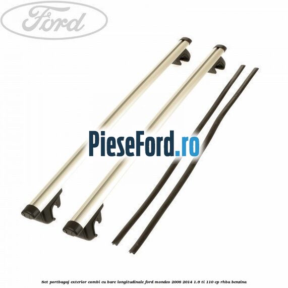 Set portbagaj exterior (Combi) cu bare longitudinale Ford Mondeo 2008-2014 1.6 Ti 110 cp