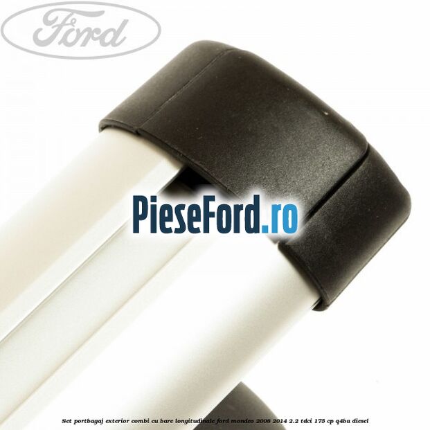 Set portbagaj exterior (Combi) cu bare longitudinale Ford Mondeo 2008-2014 2.2 TDCi 175 cp Q4BA diesel