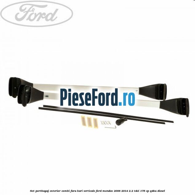 Set portbagaj exterior (Combi) fara bari verticale Ford Mondeo 2008-2014 2.2 TDCi 175 cp Q4BA diesel