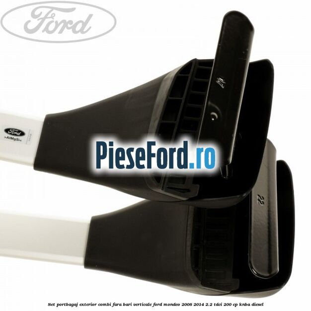 Set portbagaj exterior (Combi) fara bari verticale Ford Mondeo 2008-2014 2.2 TDCi 200 cp KNBA diesel