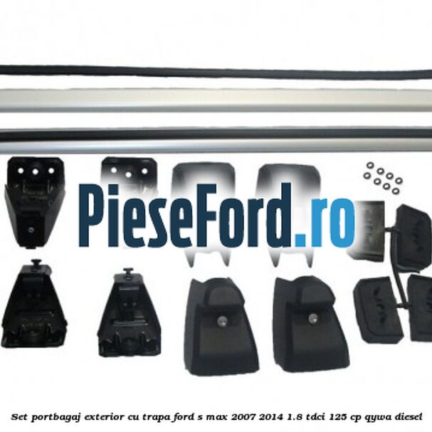 Set portbagaj exterior (cu trapa) Ford S-Max 2007-2014 1.8 TDCi 125 cp QYWA diesel