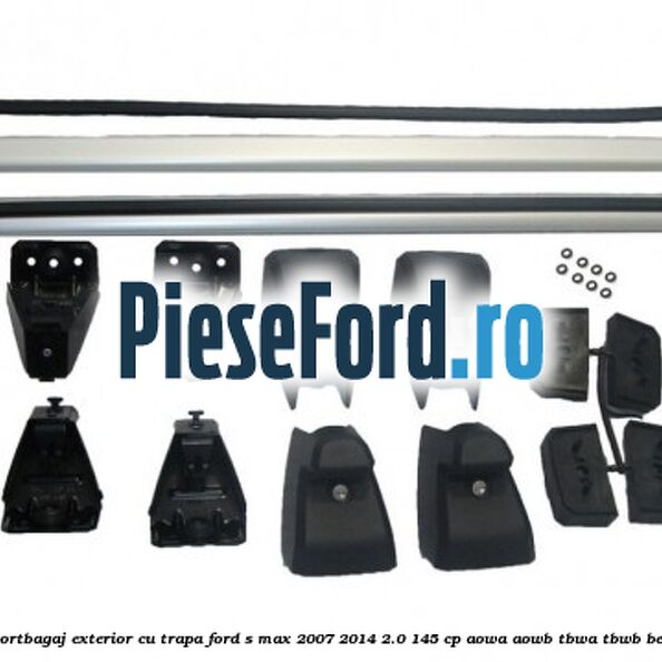 Set portbagaj exterior (cu trapa) Ford S-Max 2007-2014 2.0 145 cp AOWA, AOWB, TBWA, TBWB benzina