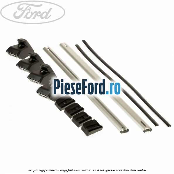 Set portbagaj exterior (cu trapa) Ford S-Max 2007-2014 2.0 145 cp AOWA, AOWB, TBWA, TBWB benzina