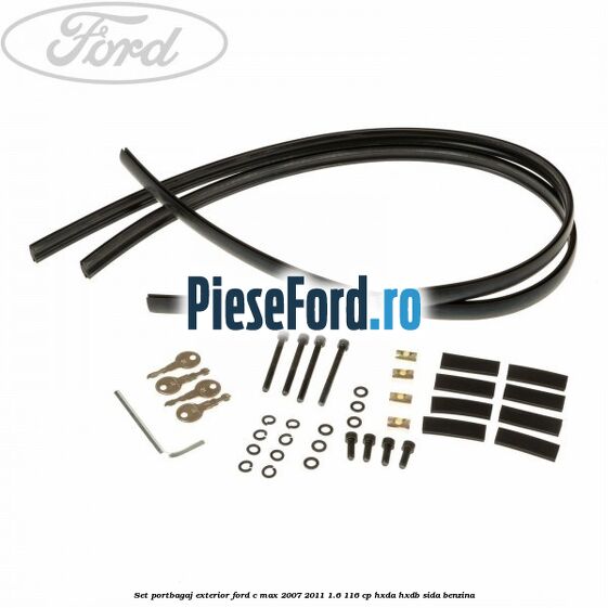 Set portbagaj exterior Ford C-Max 2007-2011 1.6 116 cp HXDA, HXDB, SIDA benzina