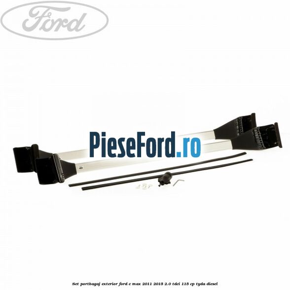 Set portbagaj exterior Ford C-Max 2011-2015 2.0 TDCi 115 cp TYDA diesel