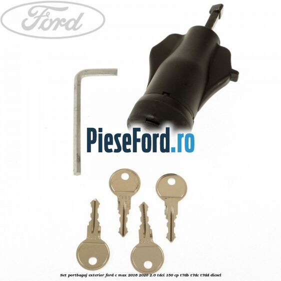 Set portbagaj exterior Ford C-Max 2016-2020 2.0 TDCi 150 cp T7DB, T7DC, T7DD diesel