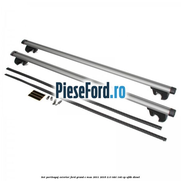 Set portbagaj exterior Ford Grand C-Max 2011-2015 2.0 TDCi 140 cp UFDB diesel