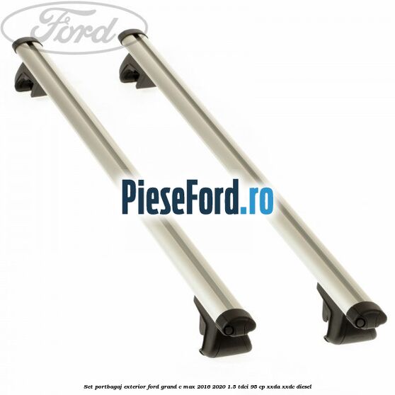 Set portbagaj exterior Ford Grand C-Max 2016-2020 1.5 TDCi 95 cp XXDA, XXDC diesel