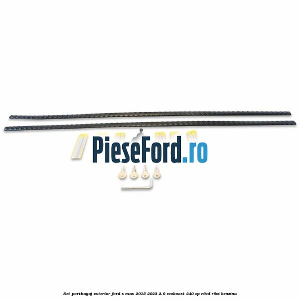 Set portbagaj exterior Ford S-Max 2015-2023 2.0 EcoBoost 240 cp R9CD, R9CI benzina