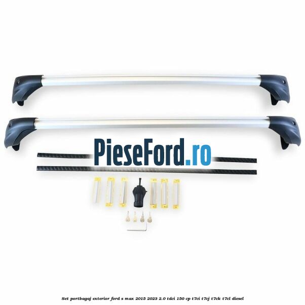 Set portbagaj exterior Ford S-Max 2015-2023 2.0 TDCi 150 cp T7CI, T7CJ, T7CK, T7CL diesel