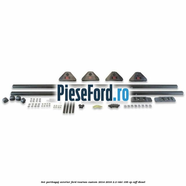 Set portbagaj exterior Ford Tourneo Custom 2014-2018 2.2 TDCi 155 cp CVFF diesel