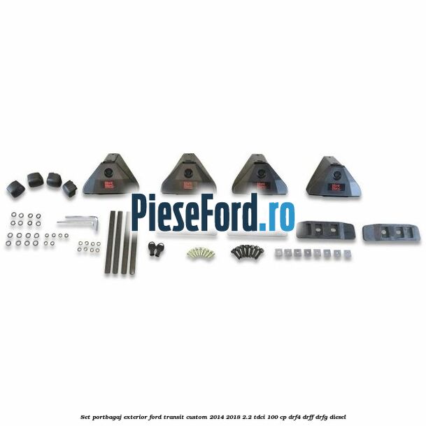 Set portbagaj exterior Ford Transit Custom 2014-2018 2.2 TDCi 100 cp DRF4, DRFF, DRFG diesel