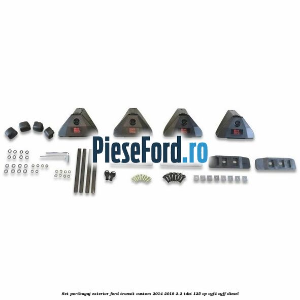 Set portbagaj exterior Ford Transit Custom 2014-2018 2.2 TDCi 125 cp CYF4, CYFF diesel