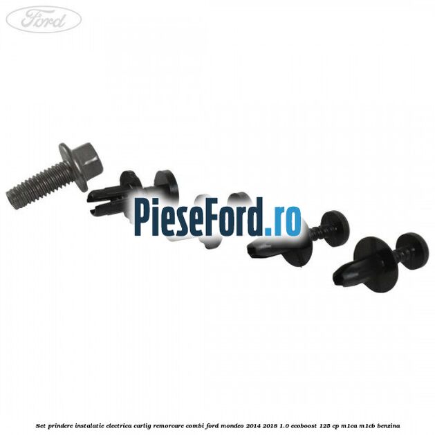 Set prindere instalatie electrica carlig remorcare combi Ford Mondeo 2014-2018 1.0 EcoBoost 125 cp M1CA, M1CB benzina