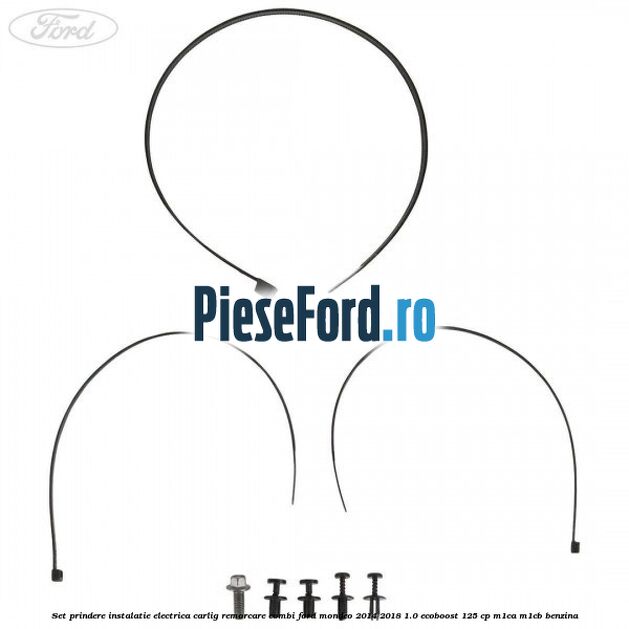 Set prindere instalatie electrica carlig remorcare combi Ford Mondeo 2014-2018 1.0 EcoBoost 125 cp M1CA, M1CB benzina