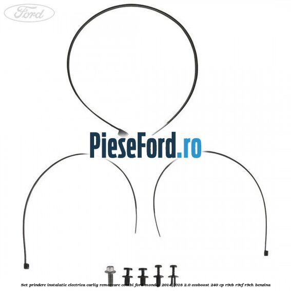 Set prindere instalatie electrica carlig remorcare combi Ford Mondeo 2014-2018 2.0 EcoBoost 240 cp R9CB, R9CF, R9CH benzina
