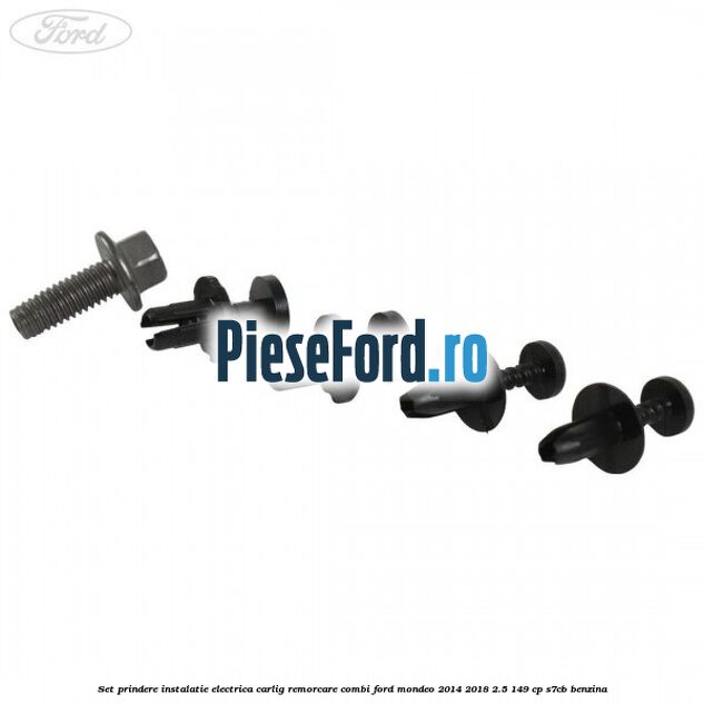 Set prindere instalatie electrica carlig remorcare combi Ford Mondeo 2014-2018 2.5 149 cp S7CB benzina