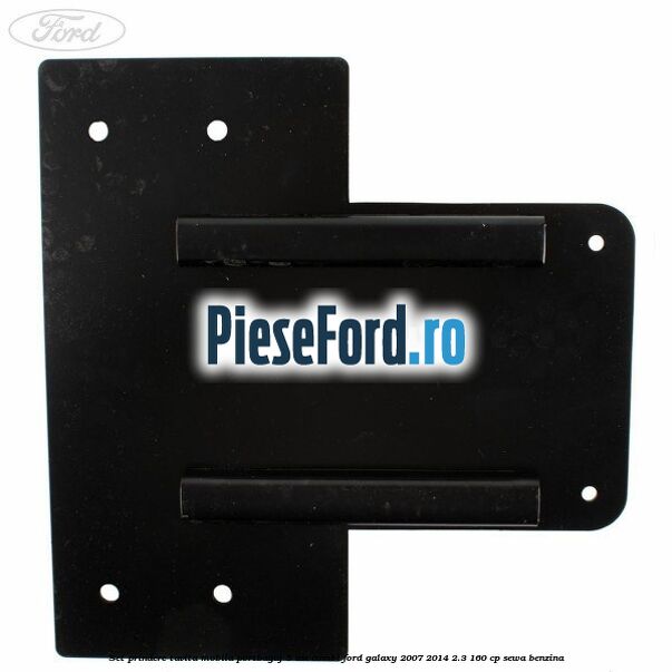 Set prindere tavita mobila portbagaj 5 usi combi Ford Galaxy 2007-2014 2.3 160 cp SEWA benzina
