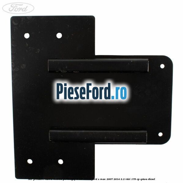 Set prindere tavita mobila portbagaj 5 usi combi Ford S-Max 2007-2014 2.2 TDCi 175 cp Q4WA diesel