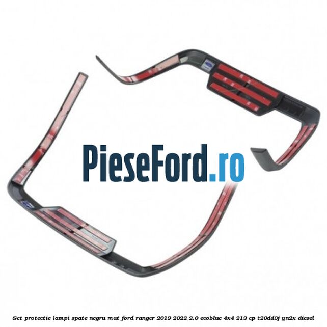 Set protectie lampi spate negru mat Ford Ranger 2019-2022 2.0 EcoBlue 4x4 213 cp T20DD0J, YN2X diesel