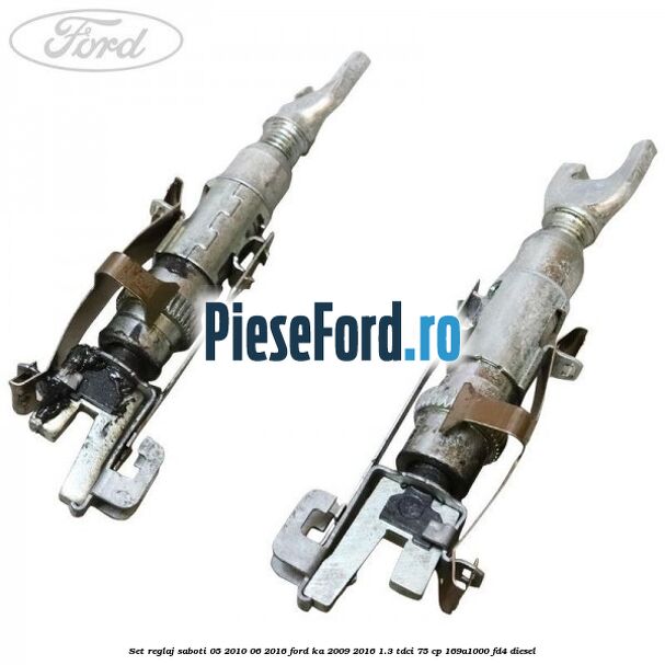 Set reglaj saboti 05/2010-06/2016 Ford Ka 2009-2016 1.3 TDCi 75 cp 169A1000, FD4 diesel