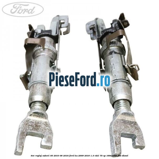 Set reglaj saboti 05/2010-06/2016 Ford Ka 2009-2016 1.3 TDCi 75 cp 169A1000, FD4 diesel