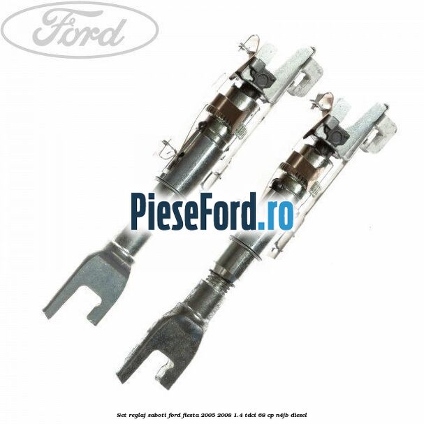 Set reglaj saboti Ford Fiesta 2005-2008 1.4 TDCi 68 cp N4JB diesel
